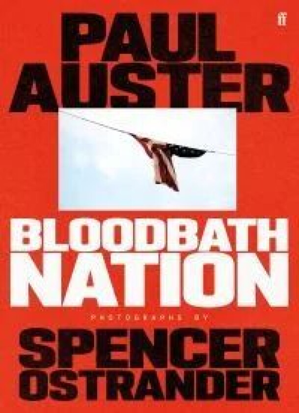 Bloodbath nation av Paul Auster