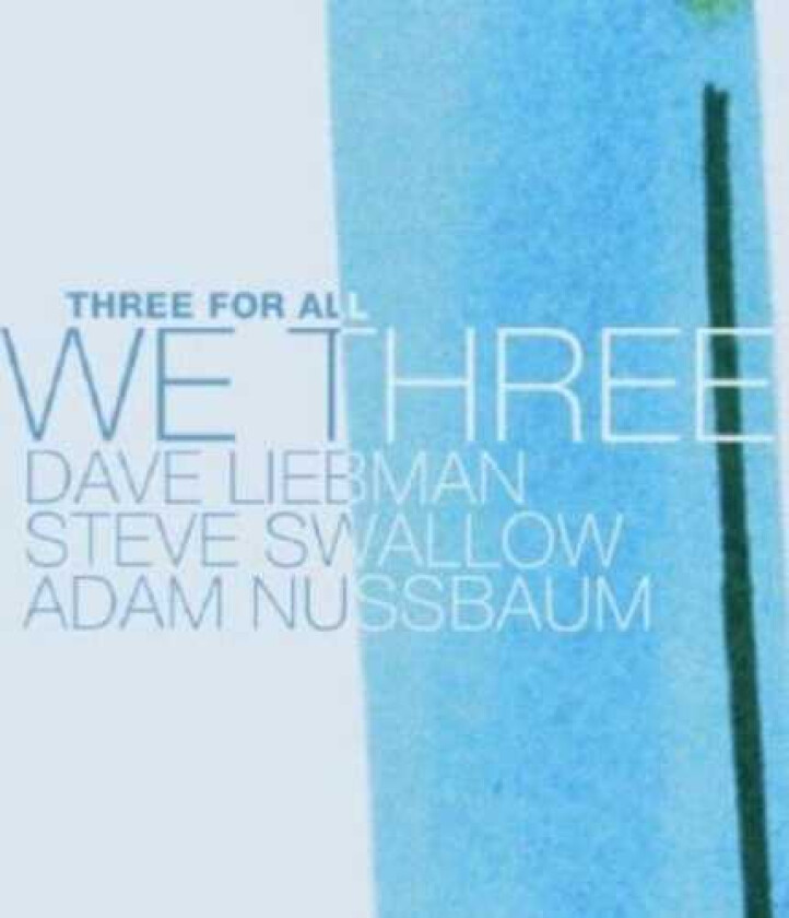 David Liebman We Three: Three For All CD