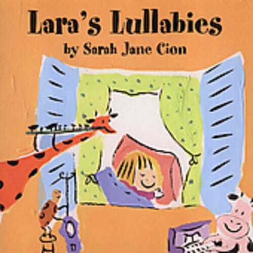 Sarah Jane Cion Lara's Lullabies CD