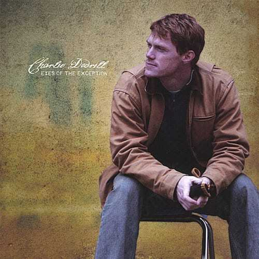 Charlie Dodrill Eyes Of The Exception CD