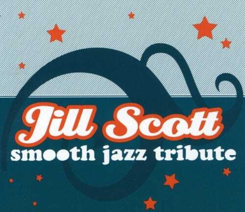 The Smooth Jazz All Stars Jill Scott Smooth Jazz Tribute CD