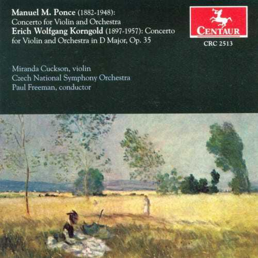 Paul Freeman, Miranda Cuckson, Manuel Ponce Concertos For Violin & Orchestra CD