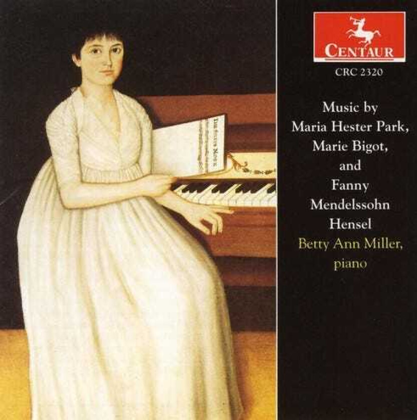 Betty Ann Miller, Fanny Mendelssohn Piano Works: Sonata In F / Sonata In C / Etudes CD