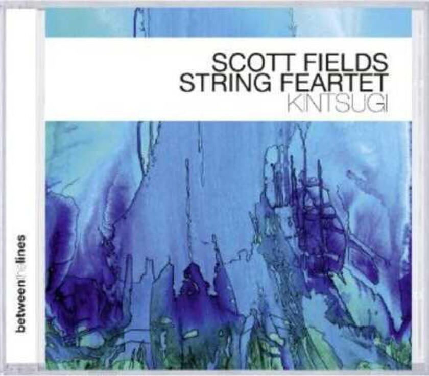 Scott Fields Kintsugi CD