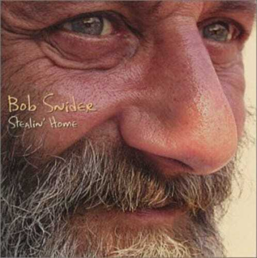 Bob Snider Stealin Home CD