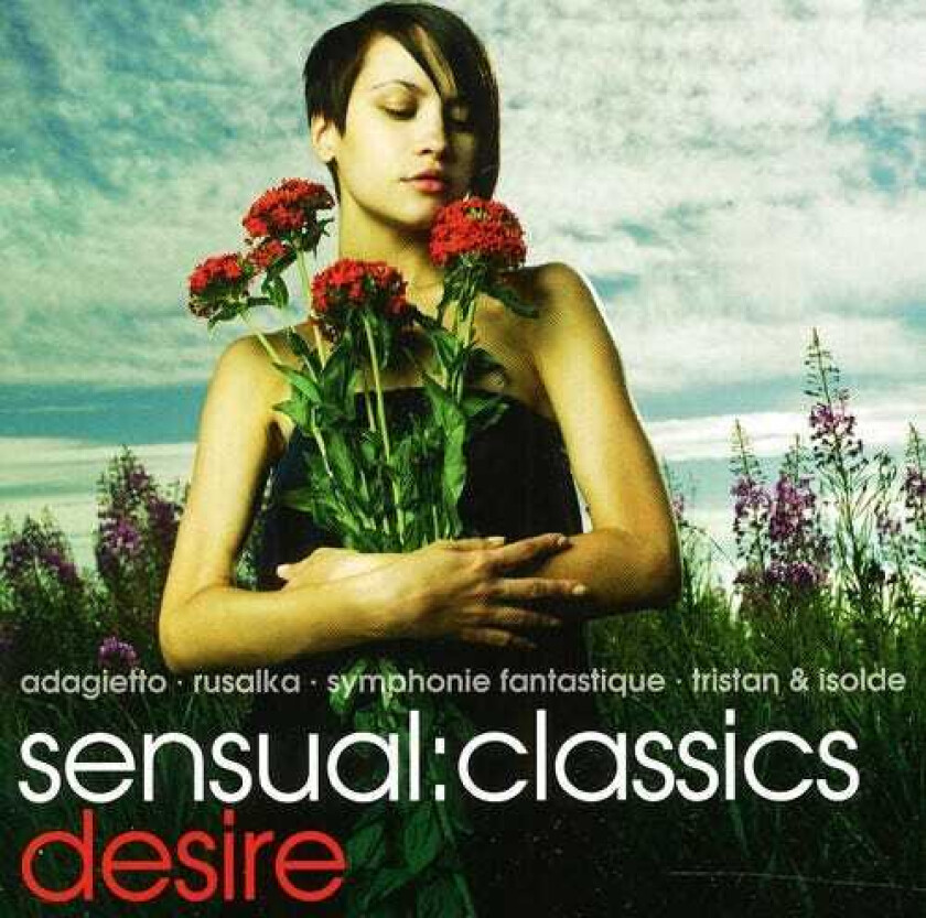 Diverse Artister, Annerose Schmidt Sensual: Classics Desire CD