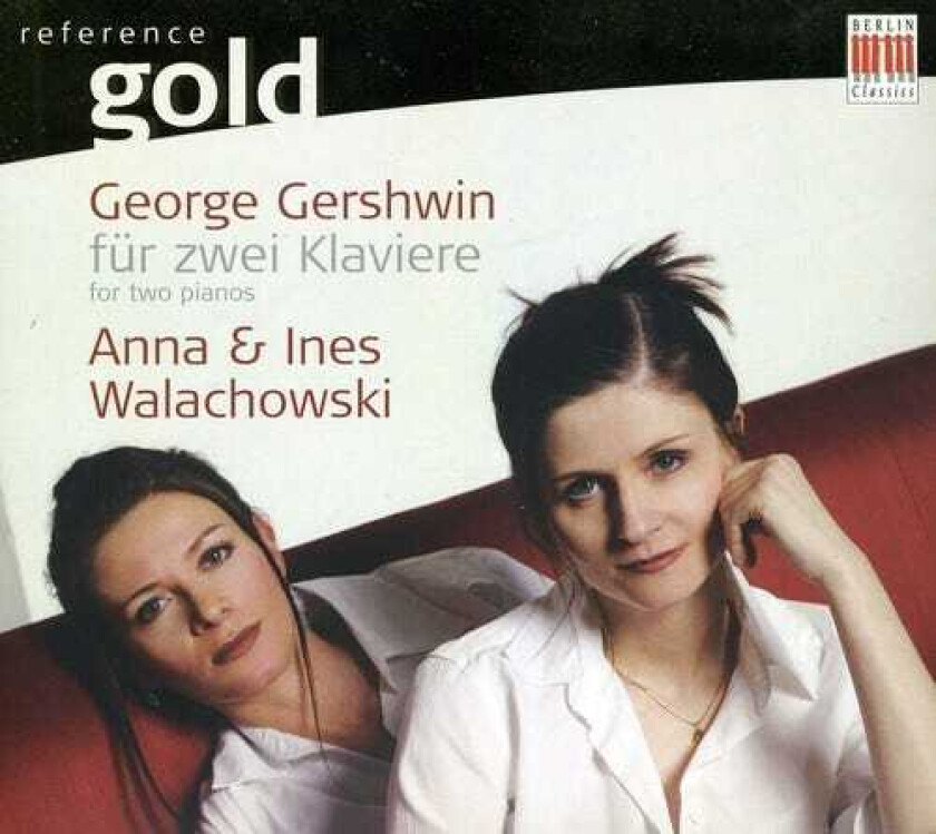 Anna Walachowski, Ines Walachowski Gershwin For Two Pianos CD