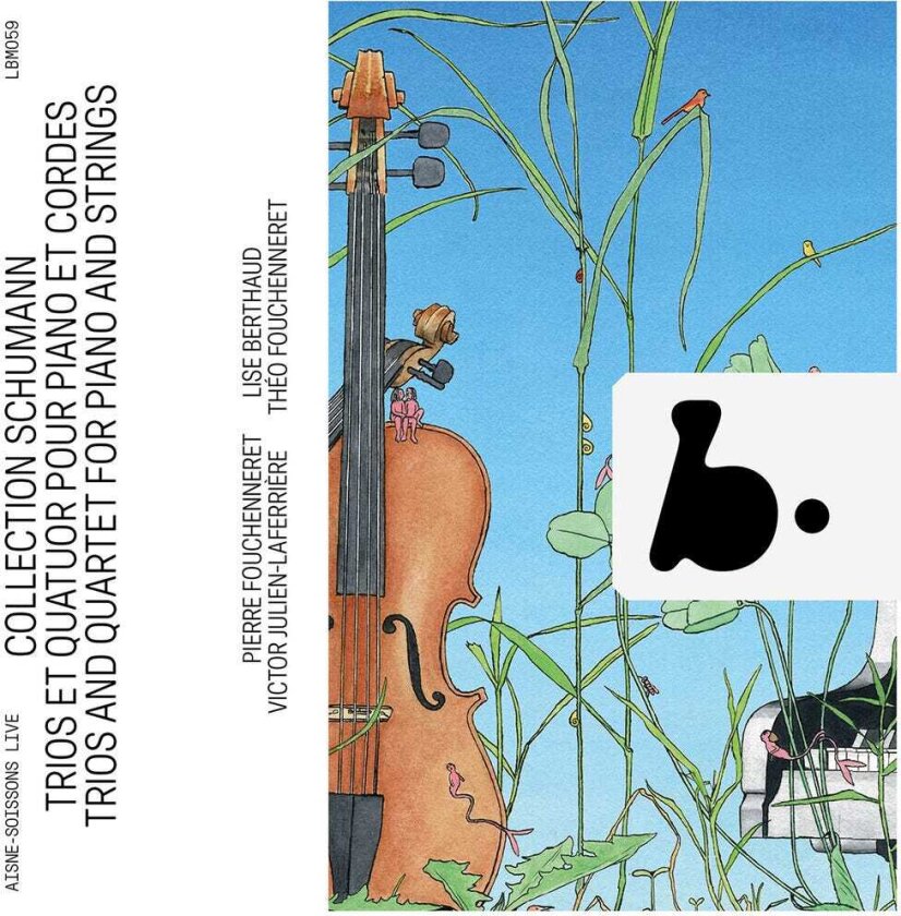 Pierre Fouchenneret Schumann Collection Trios & Quartet For CD