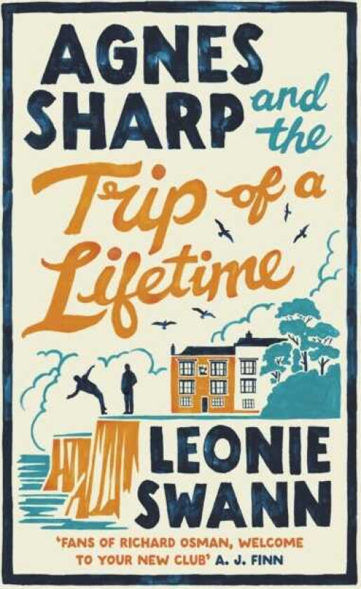 Agnes Sharp and the Trip of a Lifetime The bestselling cosy crime sensation for fans of Richard Osman