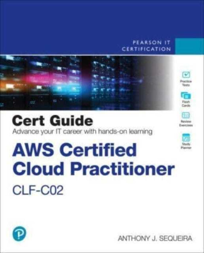 AWS Certified Cloud Practitioner CLFC02 Cert Guide
