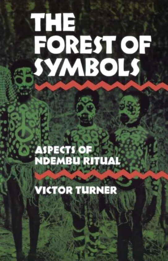 The Forest of Symbols av Victor Turner