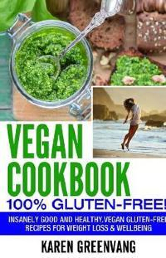 Vegan Cookbook - 100% Gluten Free