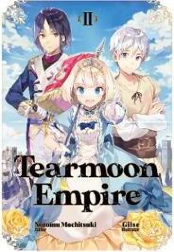 Tearmoon Empire: Volume 2 (Light Novel)