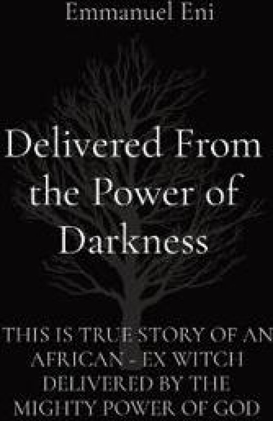 Delivered From the Power of Darkness