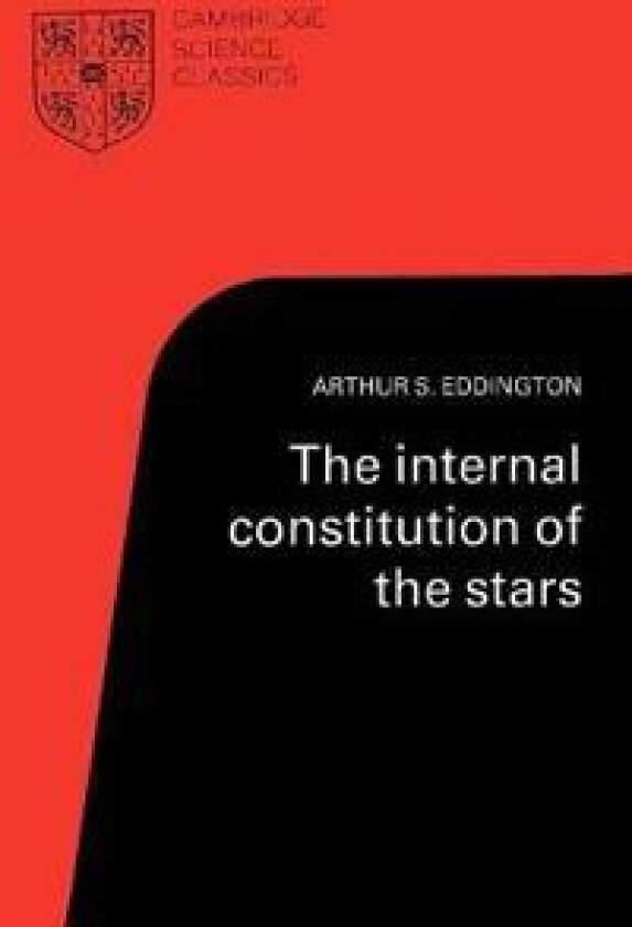 The Internal Constitution of the Stars