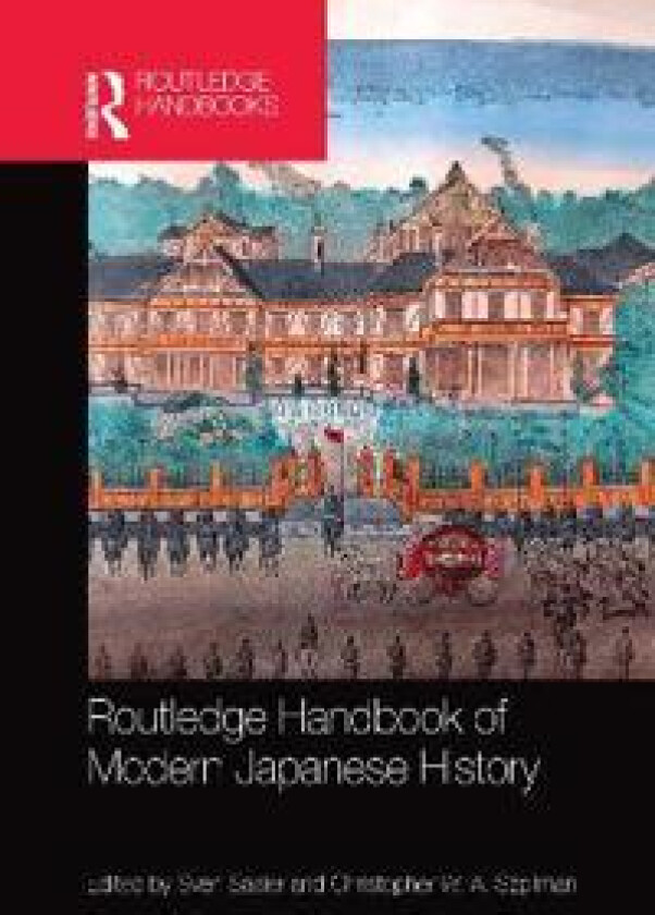 Routledge Handbook of Modern Japanese History