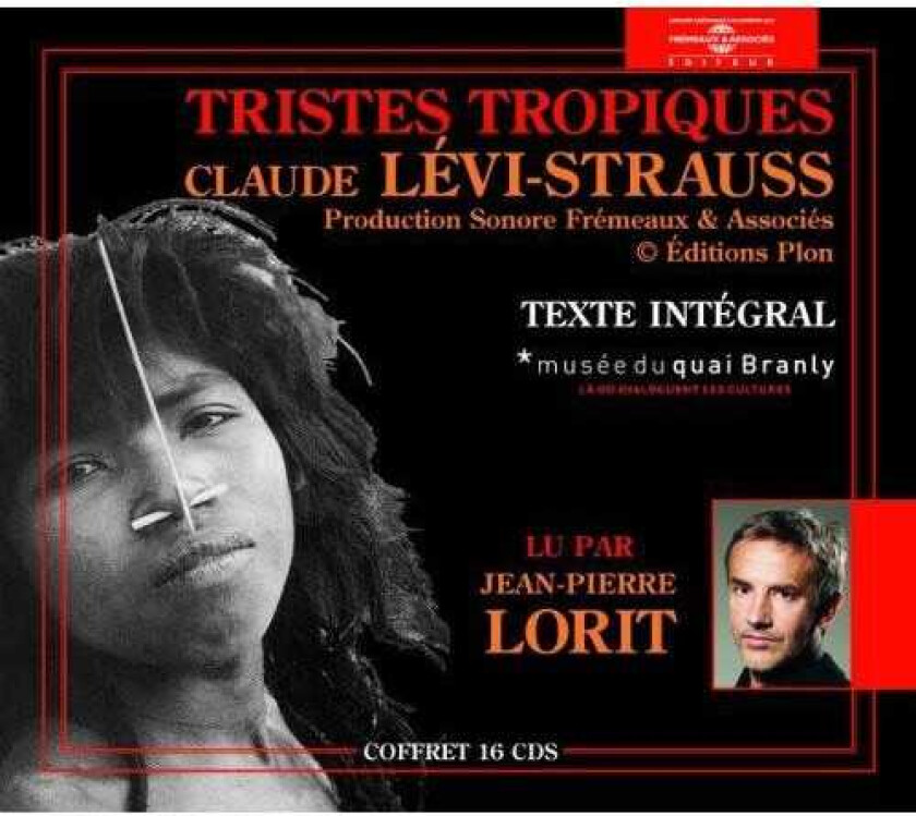 Claude LeviStrauss, JeanPierre Lorit Tristes Tropiques CD