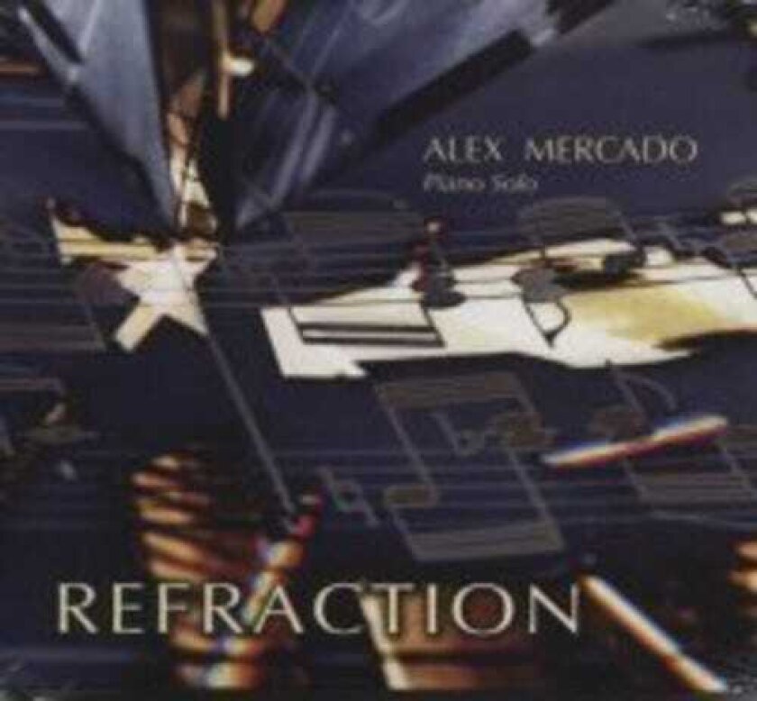Alex Mercado Refraction CD