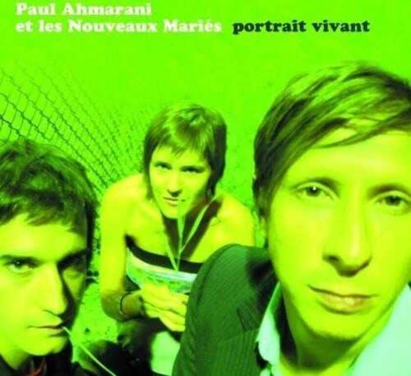 Paul Ahmarani, Les Nouveaux Maries Portrait Vivant CD