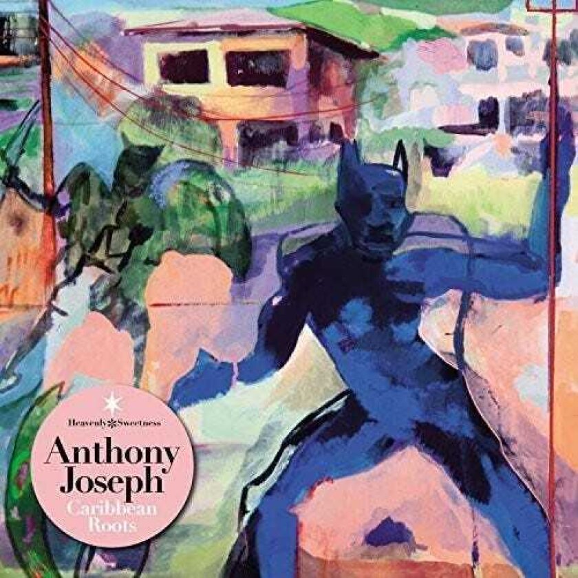 Anthony Joseph Caribbean Roots CD