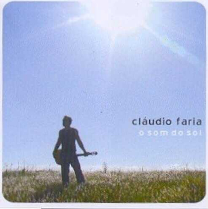 Claudio Faria O Som Do Sol CD