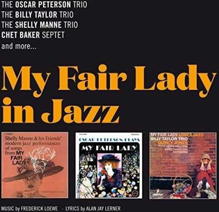 Oscar Peterson, Billy Taylor, Shelly Manne My Fair Lady In Jazz (manne's Performances) CD
