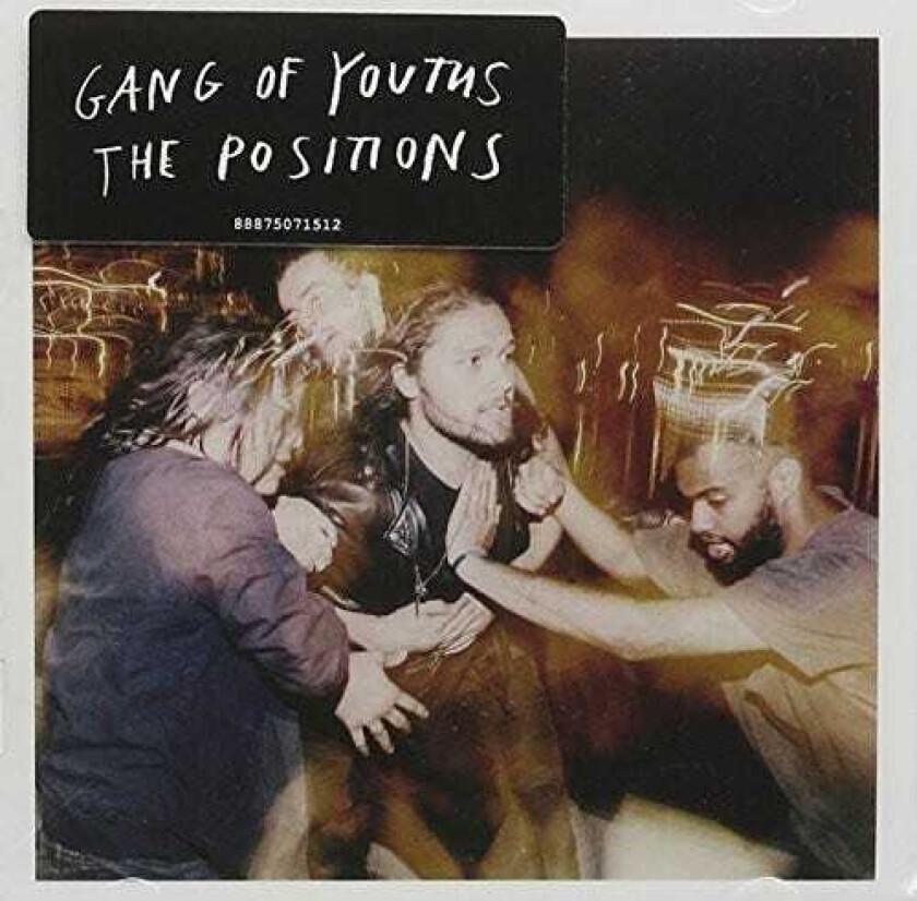 Gang Of Youths Positions The CD