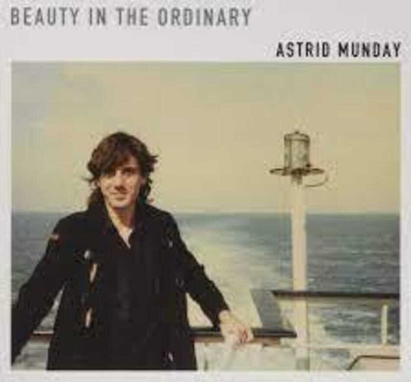 Astrid Munday Beauty In The Ordinary CD