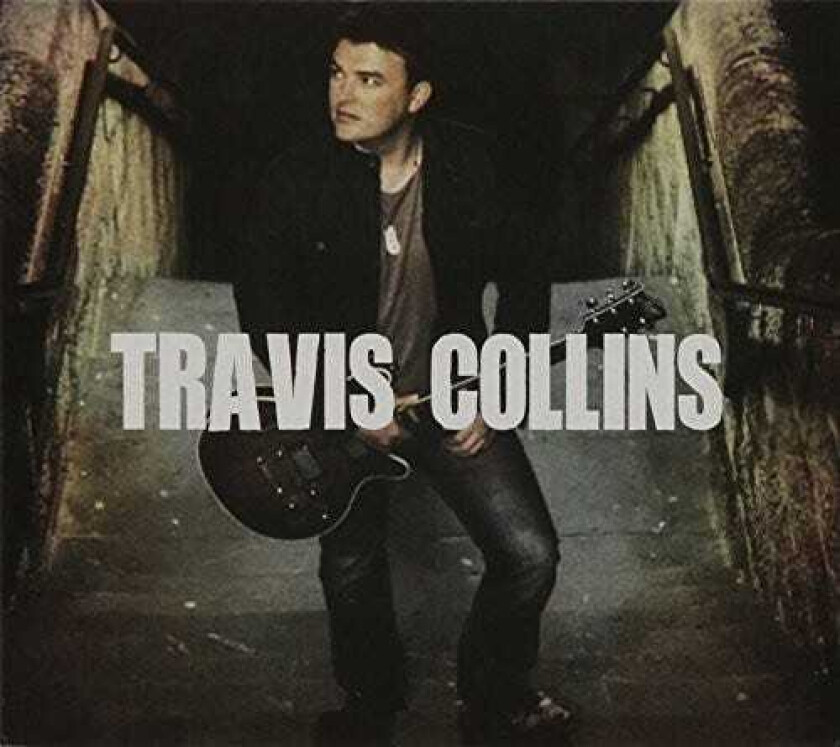 Travis Collins Travis Collins CD