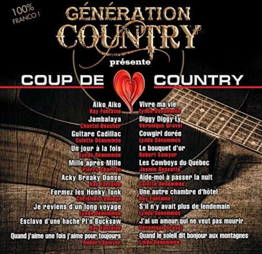 Generation Country Presente Coup De Coeur Country Generation Country Presente Coup De Coeur Country CD