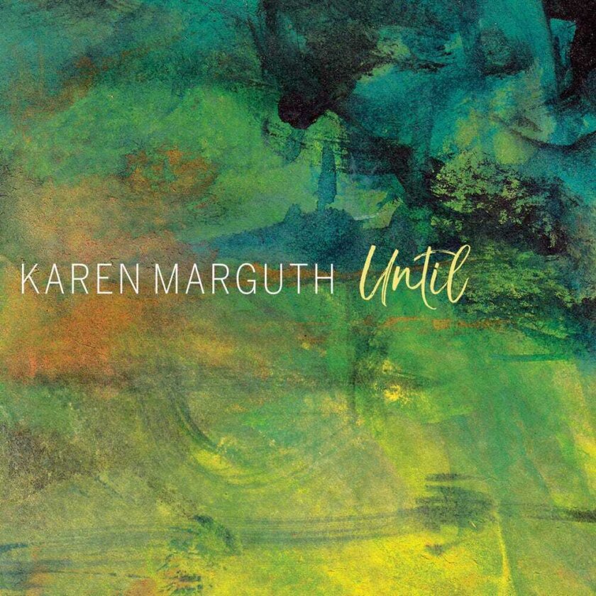 Karen Marguth Until CD