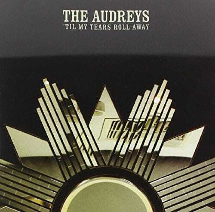 The Audreys Til My Tears Roll Away CD