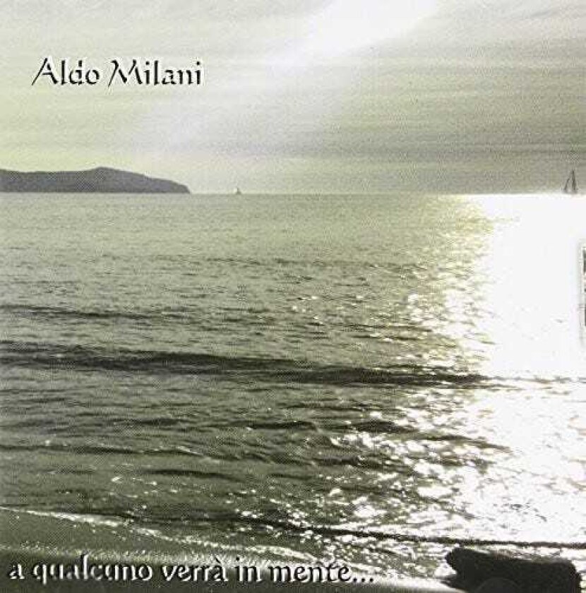 Aldo Milani A Qualcuno Verra'in Mente CD