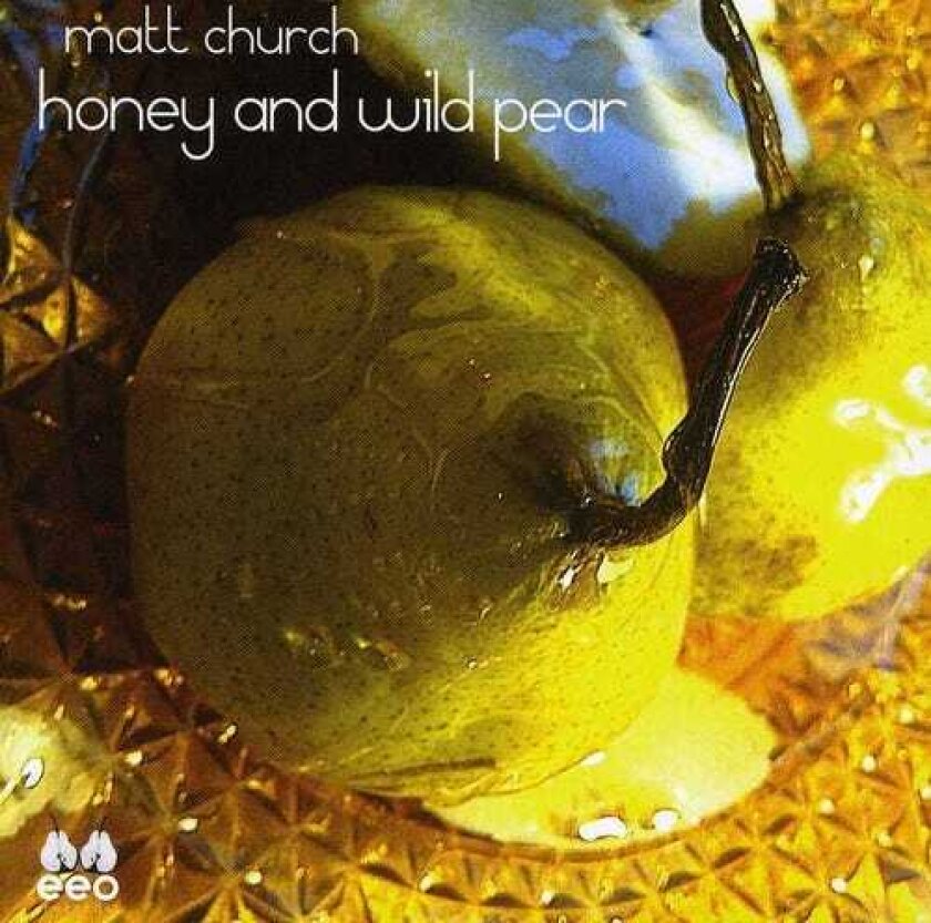 Matt Church Honey & Wild Pear CD