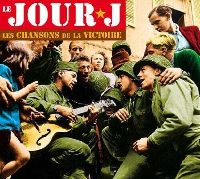 Diverse Artister Le Jour Jles Chansons De La Victoire CD