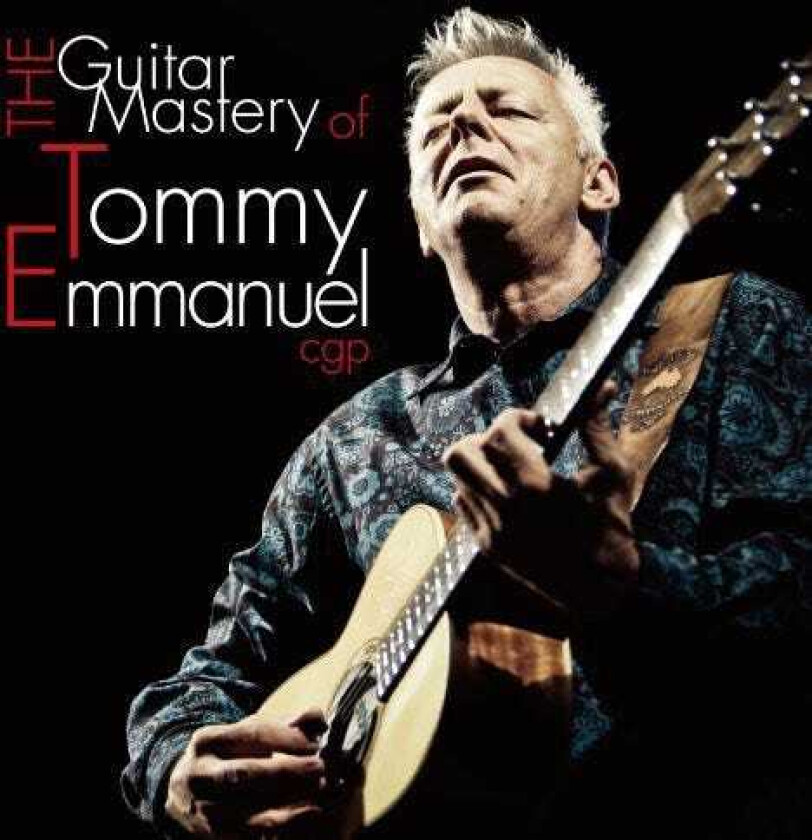 Tommy Emmanuel Guitar Mastery Of CD