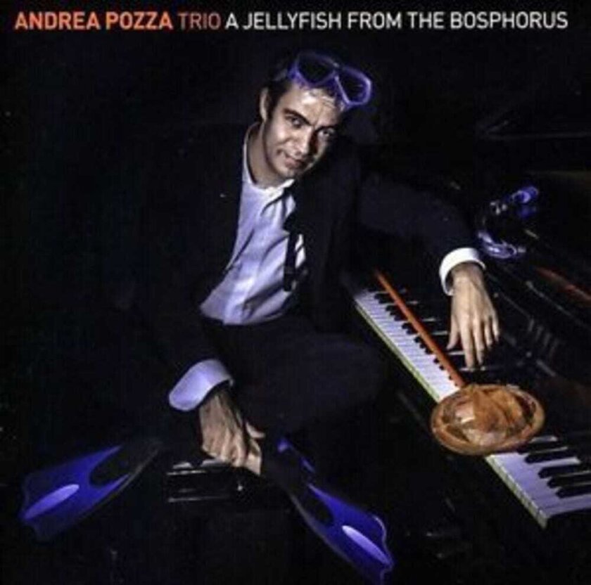 Andrea Pozza Jellyfish From The Bosphorus CD