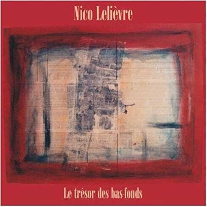 Nico Lelievre Le Tresor Des Bas Fonds CD
