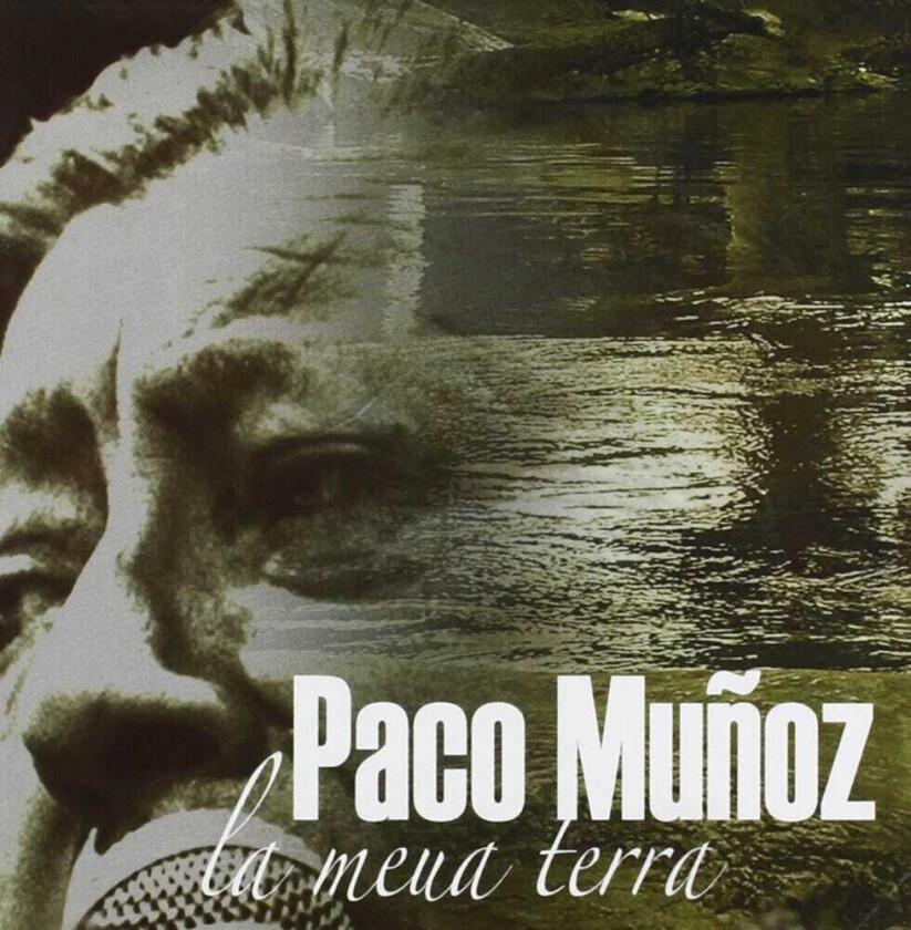 Paco Munoz La Meua Terra CD
