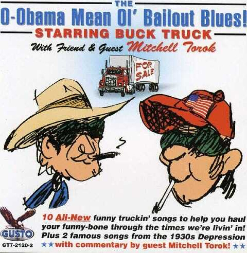 Buck Truck With Mitchell Tor Oobama Mean Ol Bailout Blues CD