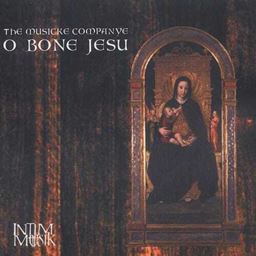 The Musicke Companye, Alessandro Grandi, Domenico Gabrielli, Francesco Cavalli, Girolamo Frescobaldi, Giuseppe Maria Jacchini, Marco Da Gagliano, Michelangelo Rossi O Bone Jesu CD