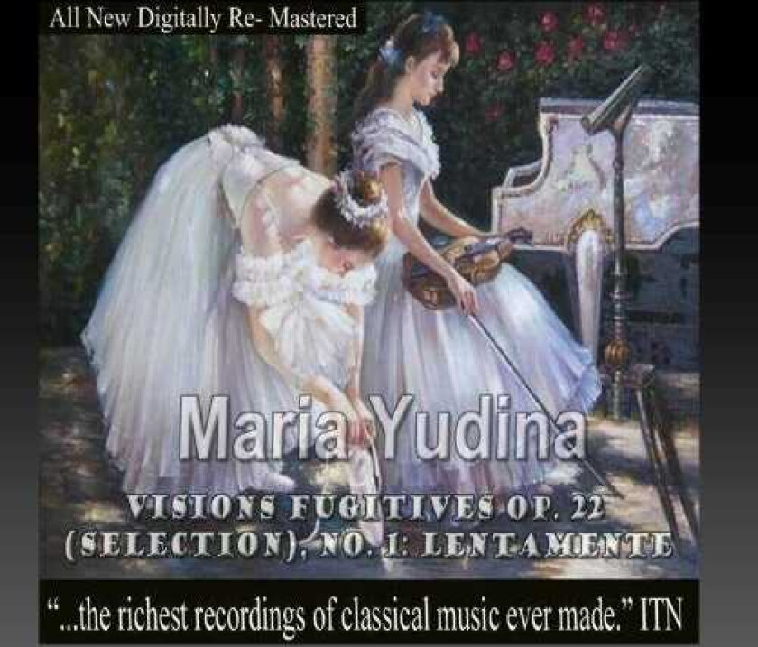 Maria Yudina Visions Fugitives Op. 22 (selection) 1 Lentamente CD