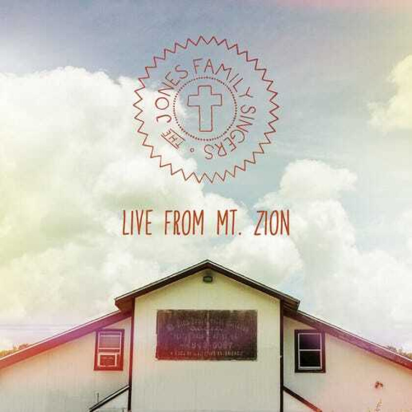 The Jones Family Singers Live From Mt. Zion CD