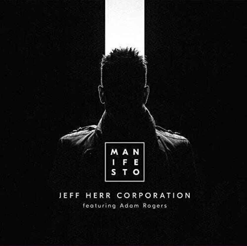 Jeff Herr Manifesto CD