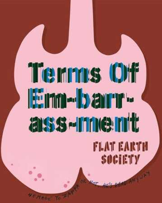 Flat Earth Society Terms Of Embrassment CD