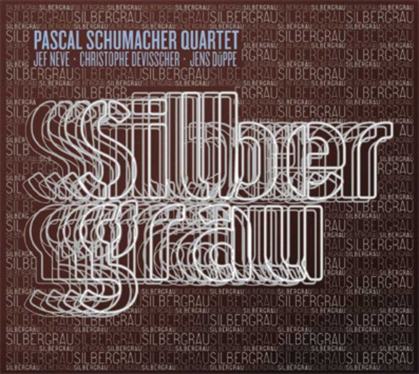 Pascal Schumacher Quartet Silbergrau CD