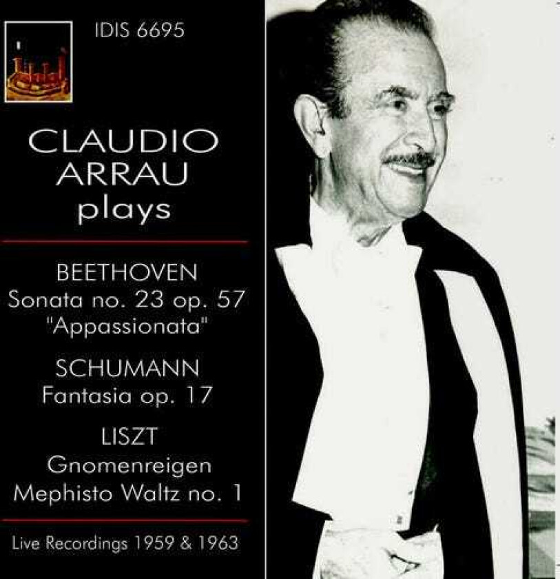 Claudio Arruau Claudio Arrau Plays Beethoven, Schumann & Liszt CD