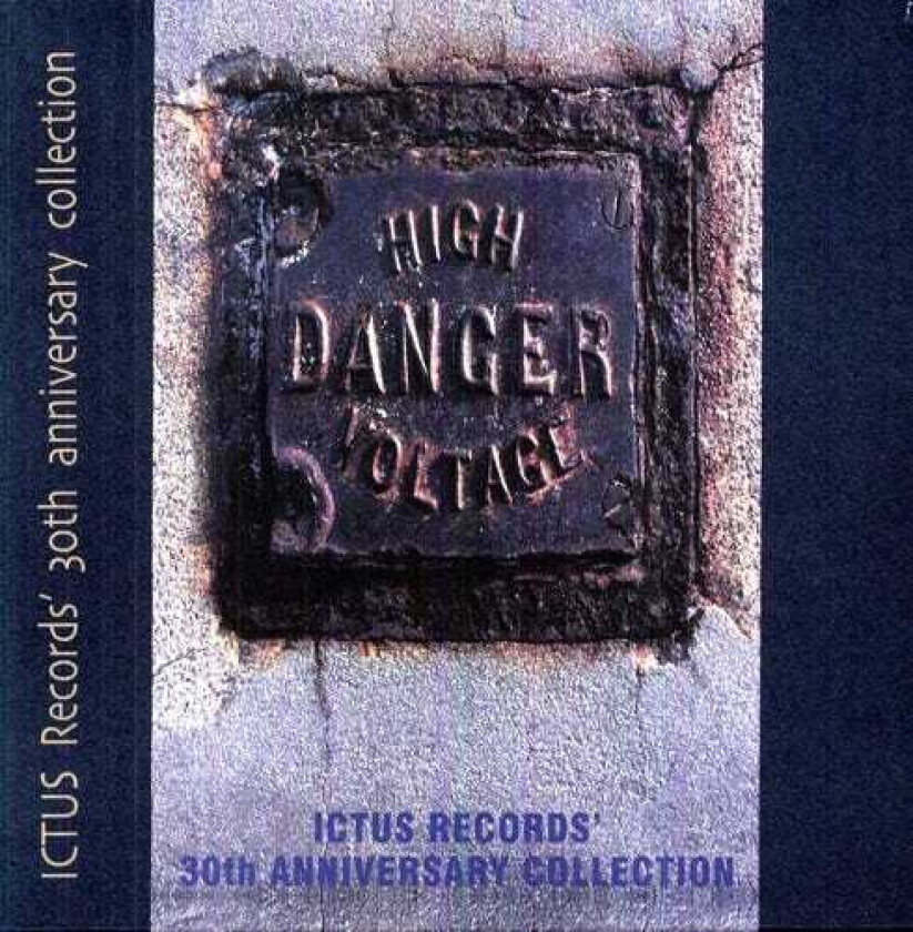 Diverse Artister High Danger Voltage: Ictus 30th Anniversary / Var CD