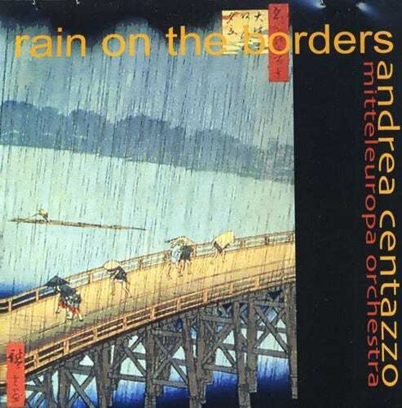 Andrea Centazzo, Annunziata Lia Lantieri, Denis Biancucci Rain On The Borders CD