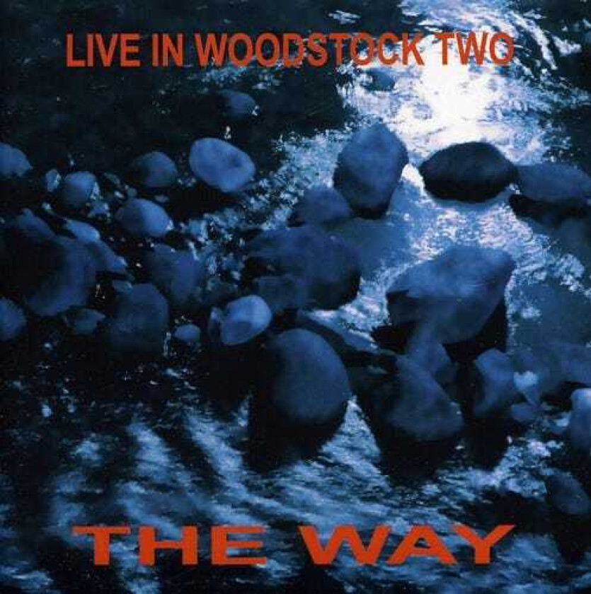 The Way Live In Woodstock Two CD
